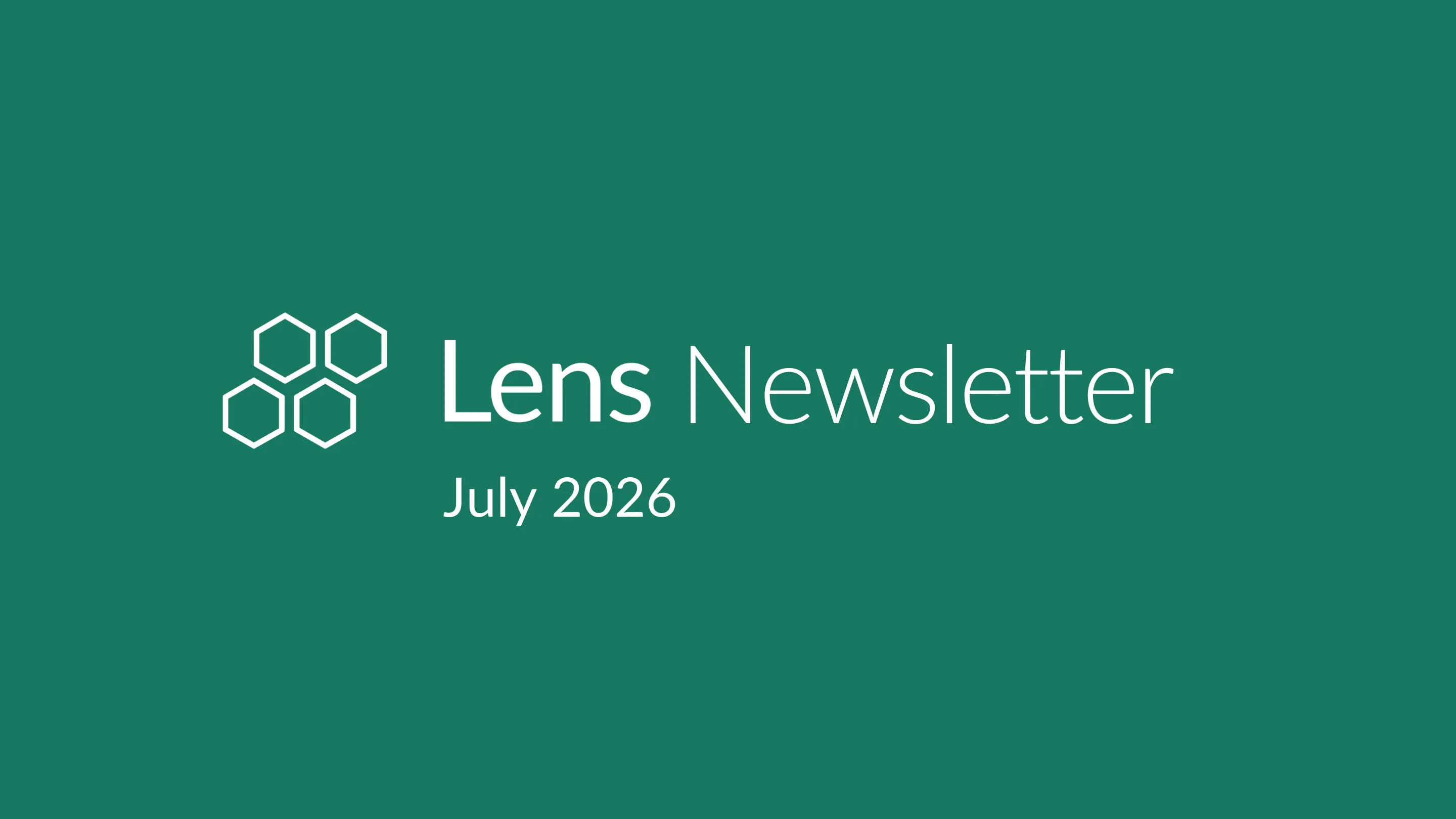 Lens Newsletter: July 2026